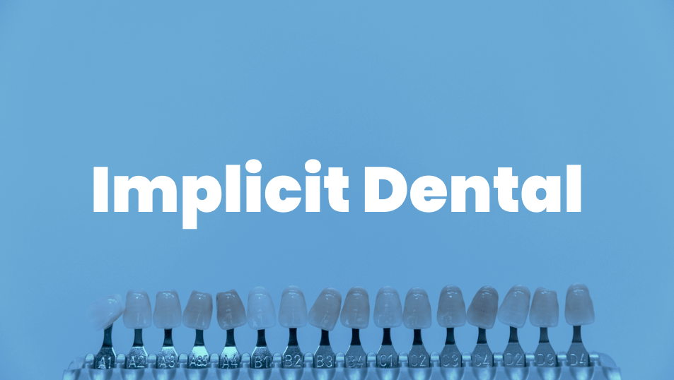 Implicit Dental